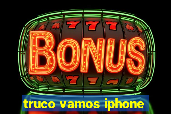 truco vamos iphone